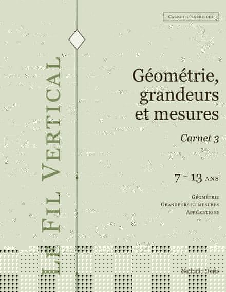 Géométrie, grandeurs et mesures — carnet d’exercices 3